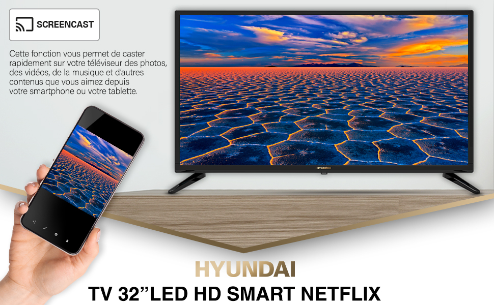 La Smart TV 32" Hyundai dispose de la fonction Screencast